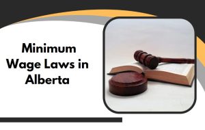 Exceptions to Minimum Wage Laws in Alberta