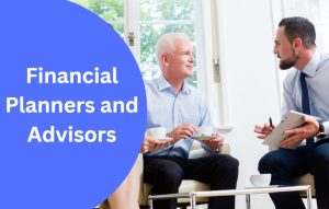 Financial Planners and Advisors