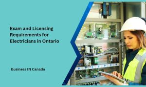 Exam and Licensing Requirements for Electricians in Ontario