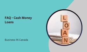 FAQ  -  Cash Money Loans