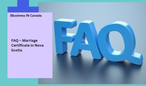 FAQ – Marriage Certificate in Nova Scotia