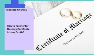 How to Register and Get a Marriage Certificate in Nova Scotia?