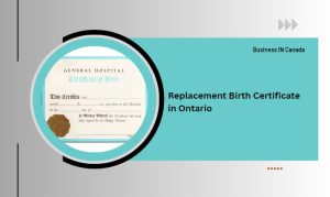 Replacement Birth Certificate in Ontario