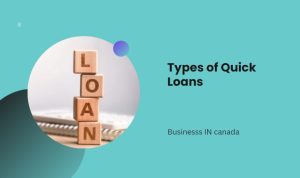 Types of Quick Loans