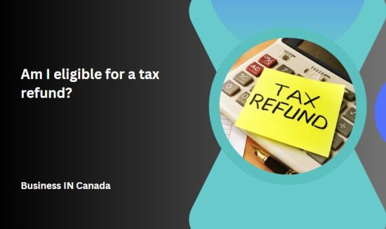 Am I Eligible for a Tax Refund?