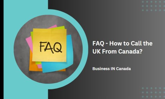 FAQ - How to Call the UK From Canada?