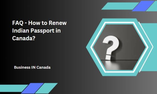 FAQ - How to Renew Indian Passport in Canada?