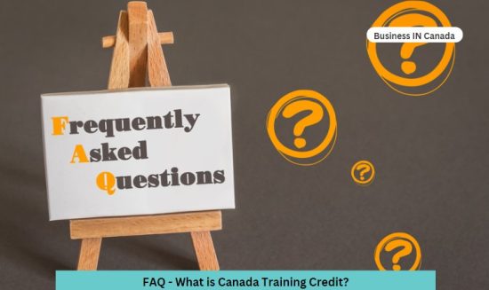 FAQ - What is Canada Training Credit?