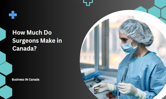 How Much Do Surgeons Make in Canada?