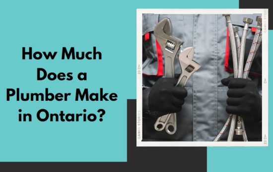 How Much Does a Plumber Make in Ontario? - A Complete Guide