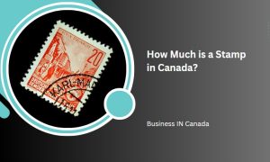 How Much is a Stamp in Canada?