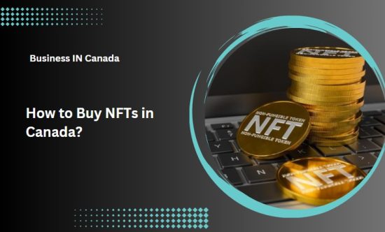 How to Buy NFTs in Canada?