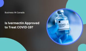 Is Ivermectin Approved to Treat COVID-19?