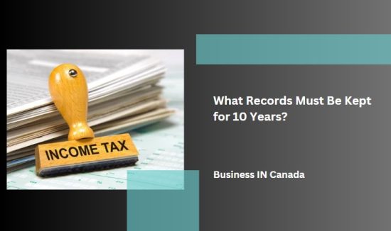 What Records Must Be Kept for 10 Years?