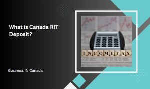 What is Canada RIT Deposit?
