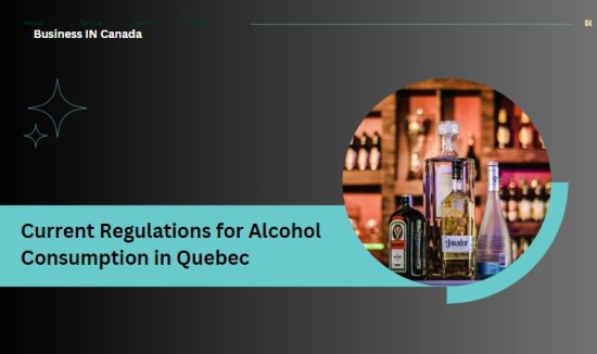 Current Regulations for Alcohol Consumption in Quebec
