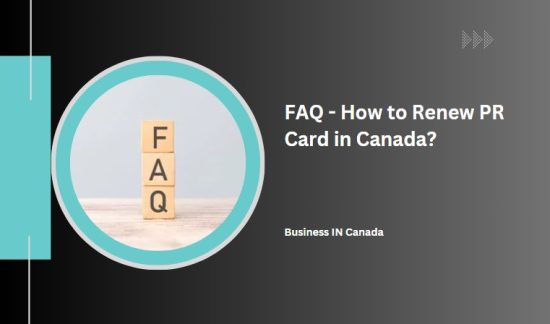 FAQ - How to Renew PR Card in Canada?