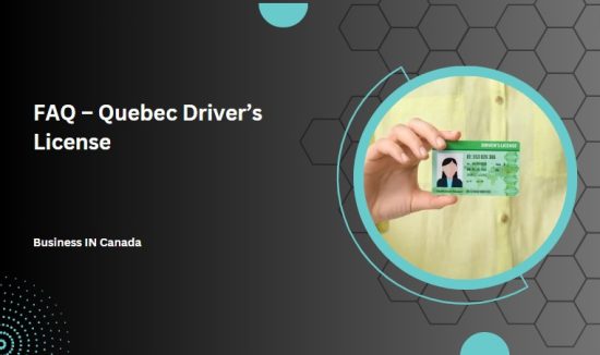 FAQ – Quebec Driver’s License