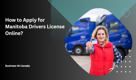 How to Apply for Manitoba Drivers License Online?
