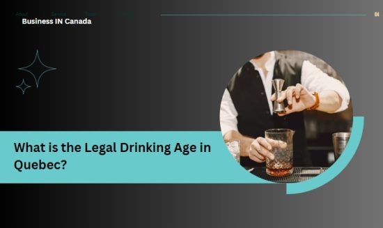 What is the Legal Drinking Age in Quebec?