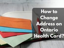 How to Change Address on Ontario Health Card? - A Simple and Easy Process