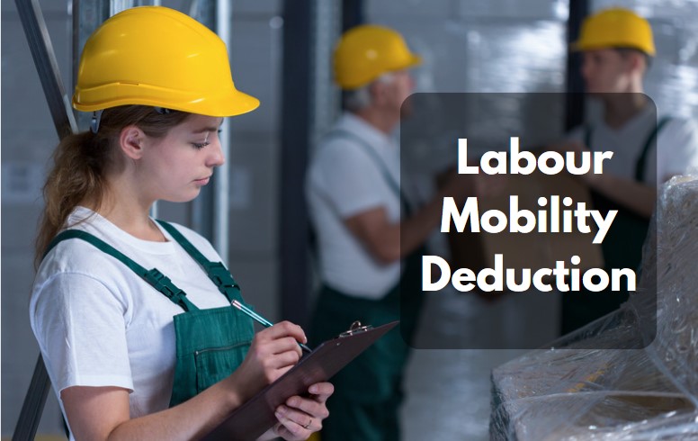 What is Labour Mobility Deduction and How to Claim it?