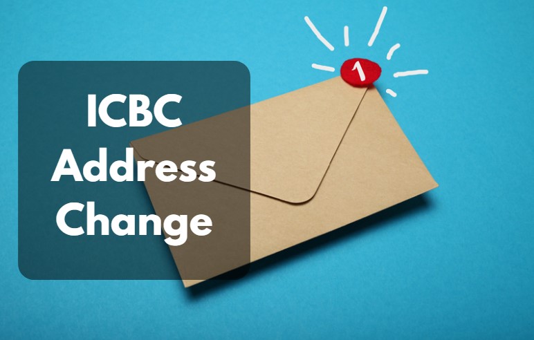 Where to Contact for ICBC Address Change?